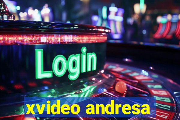 xvideo andresa